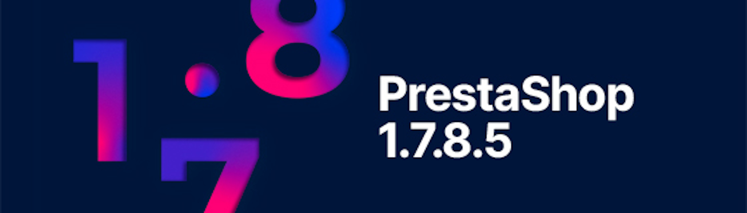 https://build.prestashop-project.org/assets/images/2022/03/1.7.8.5_banner.jpg