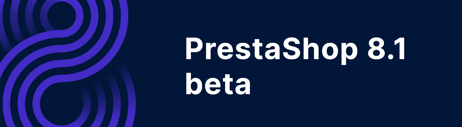 PrestaShop 8.1 Beta is available