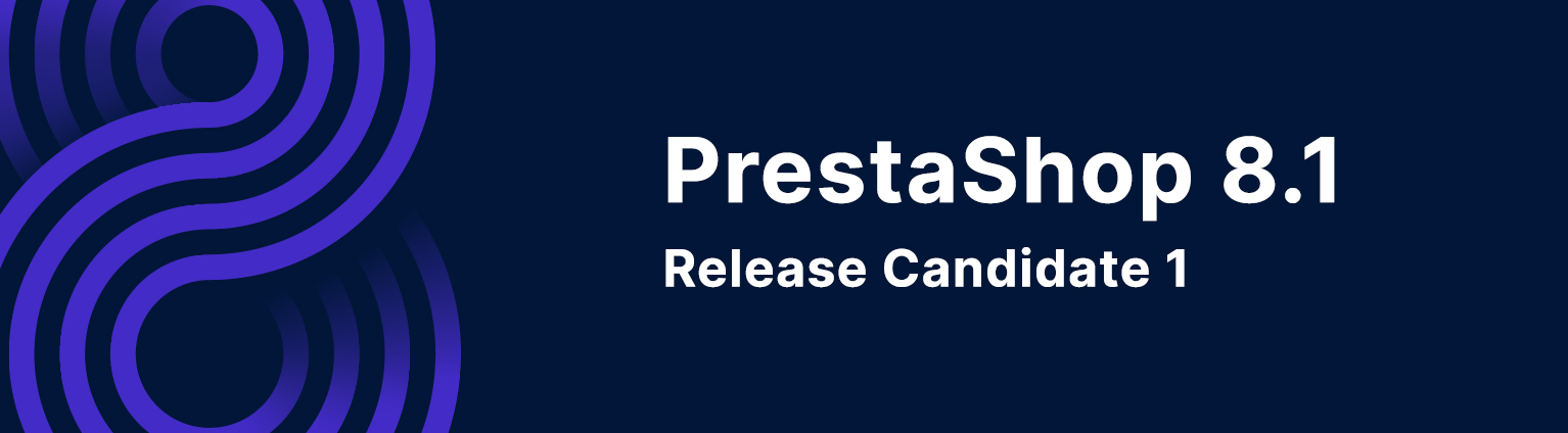 PrestaShop 8.1 release candidate 1 is available