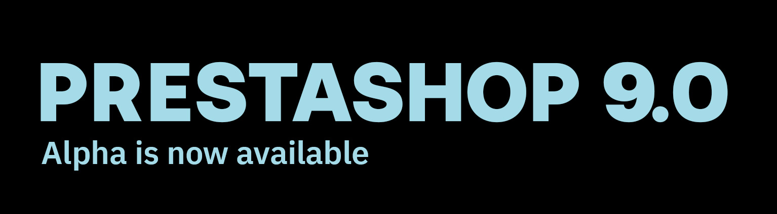 PrestaShop 9 Alpha 1 is Available!