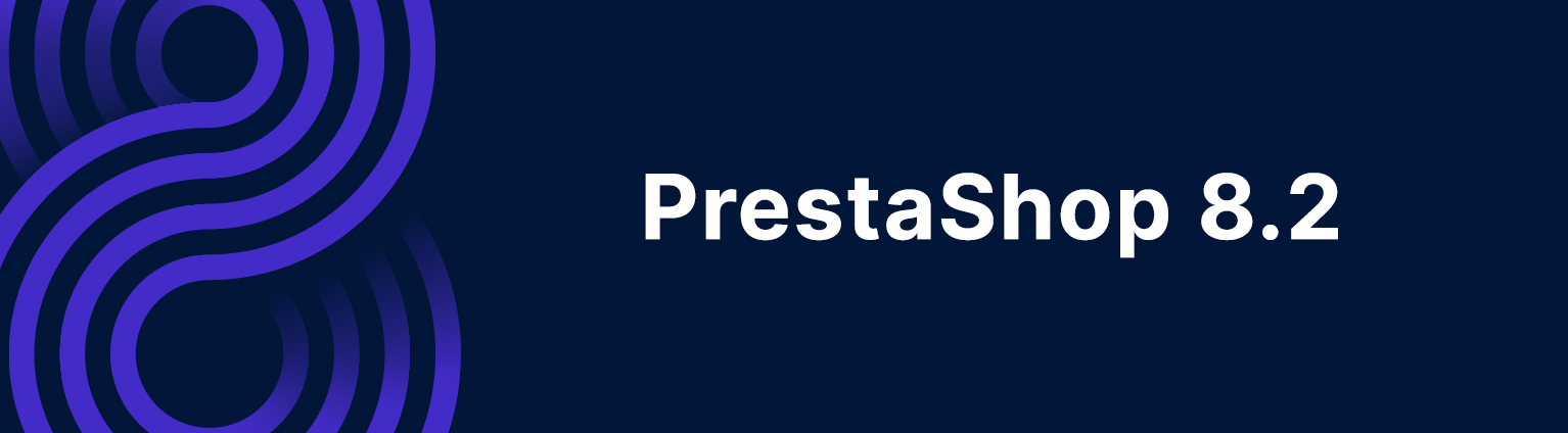 PrestaShop 8.2 is available!