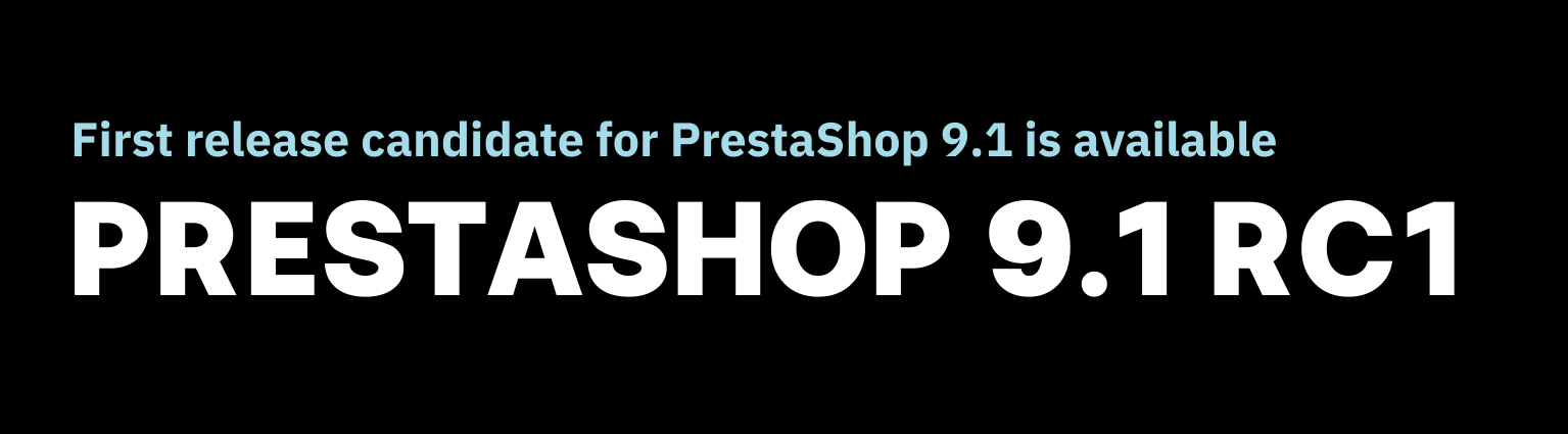PrestaShop 9.1 RC1