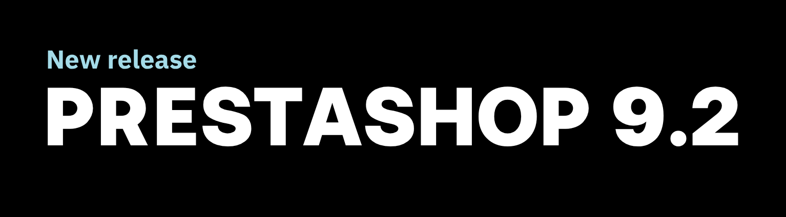 PrestaShop 9.2 is available!